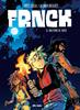 Frnck 2. El bautismo de fuego | 9788417294359 | Bocquet, Olivier;Cossu, Brice | Llibreria Sendak