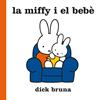 La Miffy i el bebè | 9788412368543 | Bruna, Dick | Llibreria Sendak
