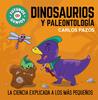 Dinosaurios y paleontología (Futuros Genios 7) | 9788448860721 | Pazos, Carlos | Librería Sendak