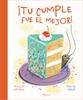 ¡Tu cumple fue el mejor! | 9788419135582 | Hutchings, Maggie | Llibreria Sendak