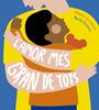L'amor més gran del món | 9788419253866 | Jacobson, Megan | Llibreria Sendak
