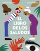 El libro de los saludos | 9788417555399 | Squilloni, Arianna | Llibreria Sendak