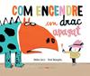 Com encendre un drac apagat | 9788494650765 | Lévy, Didier | Llibreria Sendak