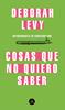 Cosas que no quiero saber | 9788439735724 | Levy, Deborah | Llibreria Sendak