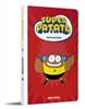 Superpatata 6 - Supersuperpatata | 9788448874643 | Laperla, Artur | Librería Sendak