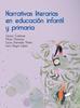 Narrativas literarias en educación infantil y primaria | 9788491712145 | Colomer, Teresa/Manresa, Mireia/Ramada Prieto, Lucas/Reyes López, Lara | Librería Sendak