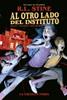 Al otro lado del instituto. La escuela fobia | 9788467949155 | R.L. STINE / KELLY Y NICHOLE MATTHEWS | Llibreria Sendak