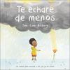 Te echaré de menos | 9780241538159 | Tinn-Disbury, Tomm | Llibreria Sendak