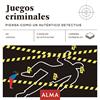 Juegos criminales: Piensa como un auténtico detective | 9788417430948 | Varios autores | Llibreria Sendak
