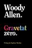 Gravetat zero | 9788413629940 | Allen, Woody | Librería Sendak