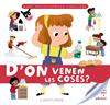 Baby enciclopèdia. D'on venen les coses? | 9788417720780 | Larousse Editorial | Llibreria Sendak