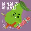 La pera és la repera | 9788447949090 | Vivim del Cuentu | Librería Sendak
