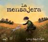 La mensajera | 9791388023392 | Roberts Rayne, Lyndsay | Llibreria Sendak