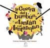 La guerra del bumbún, el tantán y el tantarantán | 9788418232848 | Bononad, Francesc | Llibreria Sendak