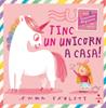 Tinc un unicorn a casa | 9788466158930 | Yarlett, Emma | Llibreria Sendak