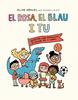 El rosa, el blau i tu | 9788419607270 | Gravel, Elise/Blais, Mykaell | Librería Sendak