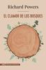 El clamor de los bosques | 9788491814443 | Powers, Richard | Librería Sendak