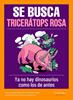 Se busca tricerátops rosa | 9788413610818 | Mattarelli, Diego/Pagliari, Emanuela | Librería Sendak