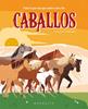 Todo lo que hay que saber sobre los caballos | 9788410417342 | Riera, Lucas | Llibreria Sendak