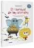 El carnaval de los animales | 9788491016021 | Garilli, Elisabetta | Llibreria Sendak