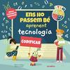 Ens ho passem bé aprenent tecnologia | 9788418592782 | Confetti, Daco's | Llibreria Sendak