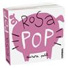 Rosa Pop | 9788411580243 | Petit, Aurore | Llibreria Sendak