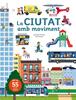 La ciutat amb moviment | 9788466142885 | Baumann, Anne-Sophie | Llibreria Sendak