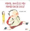 Mama, avui és el meu primer dia de cole! | 9788410408531 | Yum, Hyewon | Llibreria Sendak