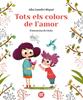 Tots els colors de l'amor | 9788412108057 | CASTELLVI MIQUEL, ALBA | Llibreria Sendak