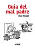 Guía del mal padre 1 | 9788415685098 | Delisle, Guy | Llibreria Sendak
