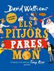 Els pitjors pares del món | 9791387809614 | Walliams, David | Llibreria Sendak