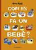 Com es fa un bebè? | 9788417553517 | Fiske, Anna | Librería Sendak