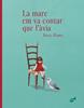 La mare em va contar que l’àvia | 9788418702860 | de Miguelsanz del Álamo, Rosa | Llibreria Sendak
