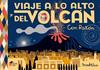 Viaje a lo alto del volcán | 9788494927683 | Viva, Frank | Llibreria Sendak