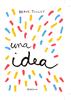 Tengo una idea | 9788417074432 | Tullet, Hervé | Librería Sendak