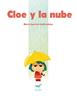 Cloe y la nube | 9788494606380 | Núria Aparicio (LaPendeja) | Llibreria Sendak