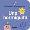 Una hormiguita | 9788491016885 | Benegas Ortiz, María del Mar | Llibreria Sendak