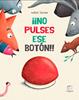¡¡No pulses ese botón!! | 9788418232916 | Tacchini, Matilde | Llibreria Sendak