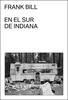 En el sur de Indiana | 9788412537789 | Bill, Frank | Llibreria Sendak