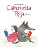 Lo que no vio Caperucita Roja | 9788426390868 | Ferrero Barrio, Mar | Llibreria Sendak