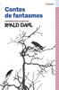 Contes de fantasmes de Roald Dahl | 9791387949259 | Dahl, Roald | Llibreria Sendak