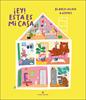 ¡Ey! Esta es mi casa | 9788417800765 | Lacasa, Blanca | Llibreria Sendak