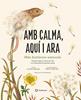 Amb calma, aquí i ara | 9788419401120 | Brand, Laura | Llibreria Sendak