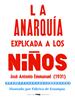 La anarquía explicada a los niños | 9788412079050 | Emmanuel, José Antonio | Llibreria Sendak