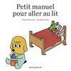 Petit manuel pour aller au lit | 9791023505979 | Battault, Paule / Ricard, Anouk | Llibreria Sendak