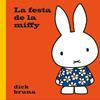 La festa de la Miffy | 9788412368567 | Bruna, Dick | Llibreria Sendak