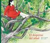 El despertar del árbol | 9788417440015 | Prunera Lagarriga, Dídac | Llibreria Sendak