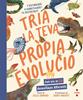 Tria la teva pròpia evolució | 9788466160278 | Howard, Jules | Librería Sendak