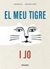El meu tigre i jo | 9788417555580 | Benegas Ortiz, Mar | Librería Sendak