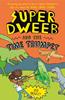 Super Dweeb and the Time Trumpet | 9781838579784 | Bradley, Jess | Llibreria Sendak
